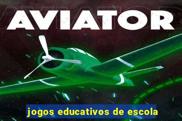 jogos educativos de escola